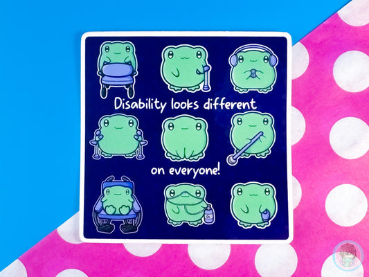 Disabilities Look Different On Everyone Frog Sticker