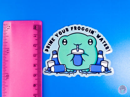 Drink Your Froggin' Water Sticker