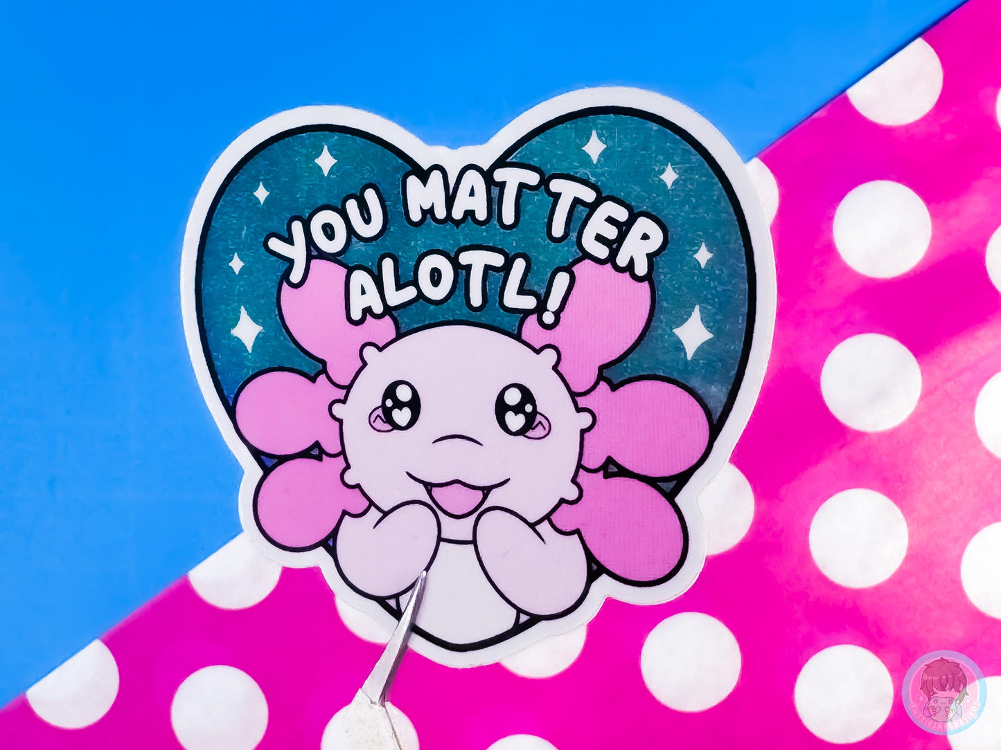 You Matter Alotl Glitter Holographic Axolotl Sticker