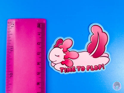 Time To Flop Axolotl Sticker